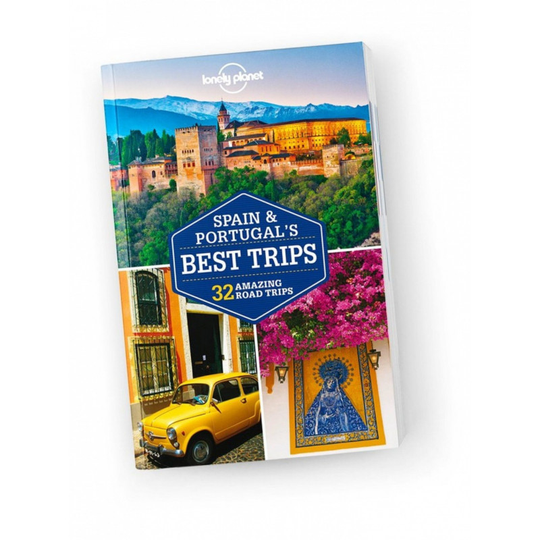 Lonely Planet Spain & Portugal's Best Trips