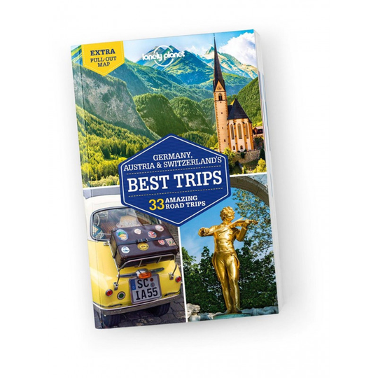 Lonely Planet Germany, Austria & Switzerland's Best Trips